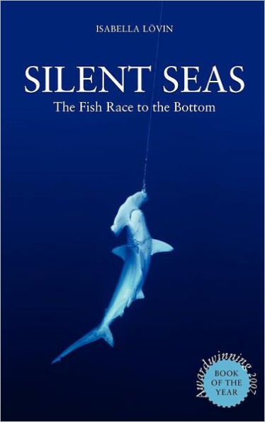 Silent Seas - The Fish Race to the Bottom