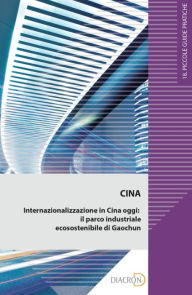 Title: Internazionalizzazione in Cina oggi: il parco industriale ecosostenibile di Gaochun, Author: Nicola Santoro