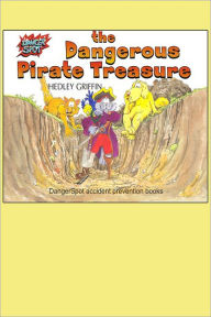 Title: The Dangerous Pirate Treasure, Author: Hedley Griffin