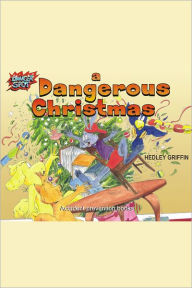 Title: A Dangerous Christmas, Author: Hedley Griffin