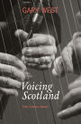 Voicing Scotland: Culture and Tradition in a Modern Nation