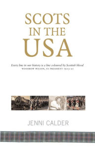 Title: Scots in the USA, Author: Jenni Calder