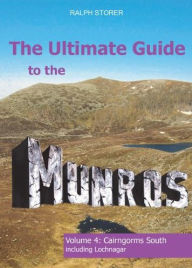 Title: The Ultimate Guide to the Munros: Cairngorms South, Author: Ralph Storer