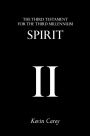 Spirit: The Third Testament For The Third Millennium