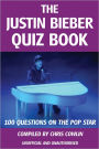The Justin Bieber Quiz Book
