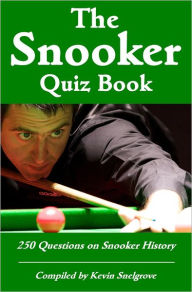 Title: The Snooker Quiz Book, Author: Kevin Snelgrove