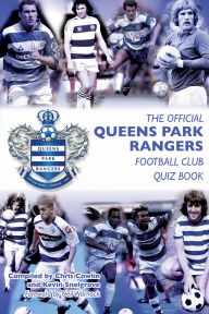 Title: The Official Queens Park Rangers Football Club Quiz Book, Author: Chris Cowlin