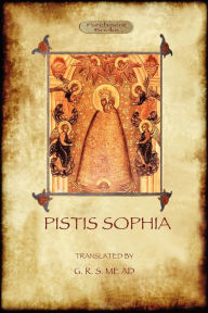 Title: Pistis Sophia: a gnostic scripture, Author: Anonymous