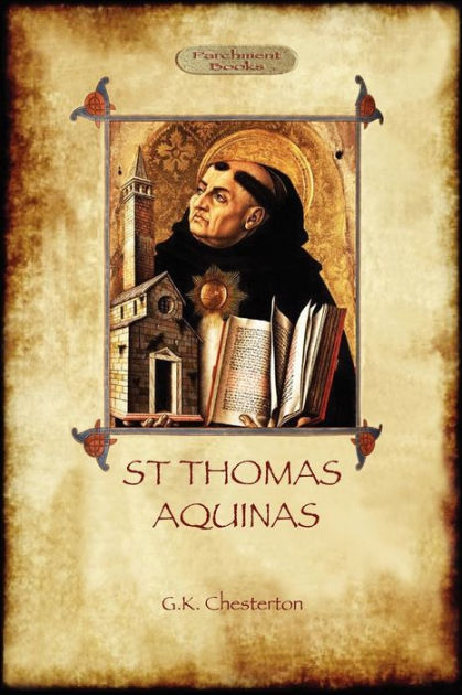 St Thomas Aquinas: 'The Dumb Ox', a Biography of the Christian Divine ...