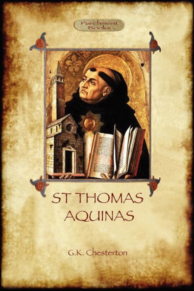 St Thomas Aquinas: 'The Dumb Ox', a Biography of the Christian Divine (Aziloth Books)