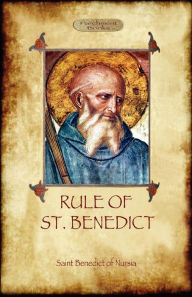 Title: The Rule of St. Benedict, Author: St Benedict Of Nursia
