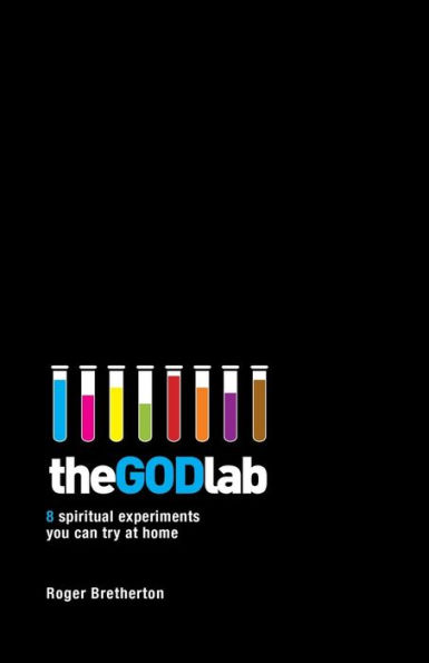 The God Lab: 8 spiritual experiments you can try at home