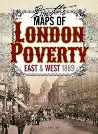 Title: Booth's Maps of London Poverty, 1889: East & West London, Author: Charles Booth
