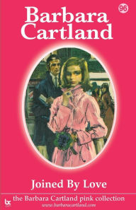 Title: Joined by Love, Author: Barbara Cartland