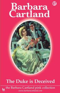 Title: The Duke is Deceived, Author: Barbara Cartland