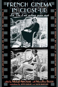 Title: French Cinema in Close-Up: La Vie d'un acteur pour moi, Author: Michaïl Abecassis