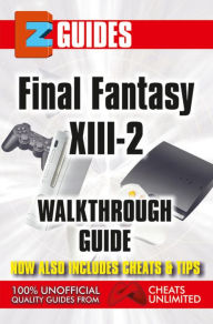 Title: Final Fantasy X111-2: EZ Guide, Author: The Cheat Mistress