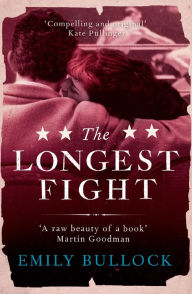 Title: The Longest Fight, Author: Emily Bullock
