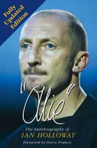 Title: Ollie: The Autobiography of Ian Holloway, Author: Ian Holloway