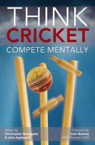 Title: Think Cricket, Author: Christopher Bazalgette