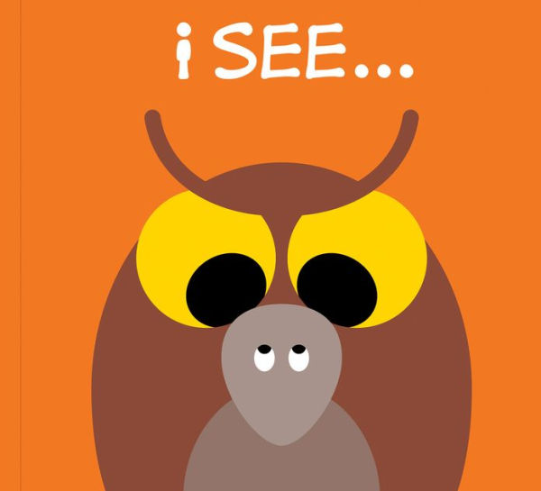 I See . . . by PatrickGeorge, Hardcover | Barnes & Noble®