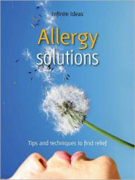 Title: Allergy solutions: Tips and techniques to find relief, Author: Dr Rob Hicks