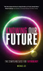 Knowing Our Future