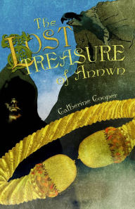 Title: The Lost Treasure of Annwn, Author: Catherine Cooper