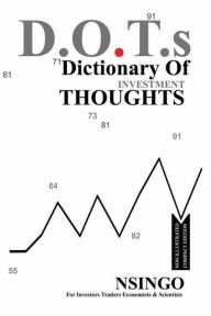 Title: Dictionary of Investment Thoughts (Non Illustrated Compact Edition), Author: Nsingo Sakala