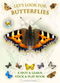 Title: Let's Look for Butterflies: A Spot & Learn, Stick & Play Book, Author: Andrea Pinnington