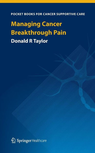 Managing Cancer Breakthrough Pain / Edition 1