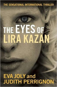 Title: The Eyes of Lira Kazan, Author: Eva Joly