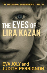 Title: The Eyes of Lira Kazan, Author: Eva Joly