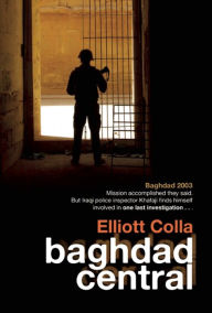 Title: Baghdad Central (A Hulu Series), Author: Elliott Colla