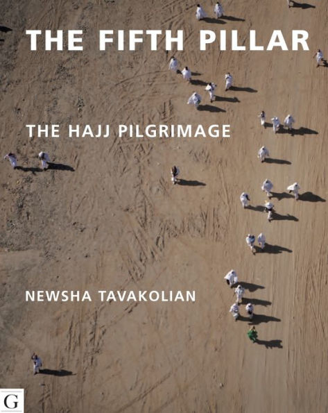 The Fifth Pillar: The Hajj Pilgrimage