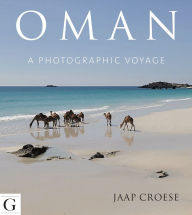 Oman: A Photographic Voyage