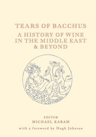 Ebook on joomla download Tears of Bacchus: A History of Wine in the Middle East