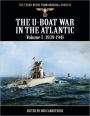 The Third Reich from Original Sources - The U-Boat War In the Atlantic - Volume I: 1939-1941