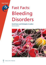 Title: Fast Facts: Bleeding Disorders, Author: David Green