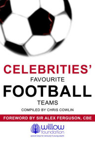 Title: Celebrities' Favourite Football Teams, Author: Chris Cowlin
