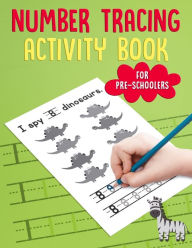Title: Number Tracing Activity Book for PreSchoolers: Traceable Number Workbook with Practice Pages: Counting 1 to 10 for Pre-K, Kindergarten & Kids Age 3-5, Author: Briar Kids