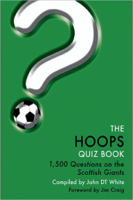 Title: The Hoops Quiz Book, Author: John DT White