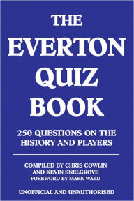 Title: The Everton Quiz Book, Author: Chris Cowlin