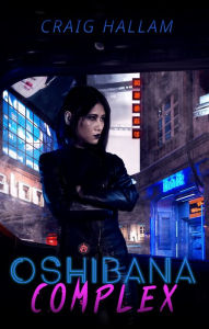 Title: Oshibana Complex, Author: Craig Hallam