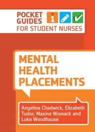 Title: Mental Health Placements: A Pocket Guide, Author: Angelina Chadwick