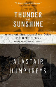 Title: Thunder & Sunshine, Author: Alastair Humphreys