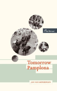 Title: Tomorrow Pamplona, Author: Jan Van Mersbergen