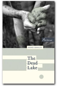 Title: The Dead Lake, Author: Hamid Ismailov