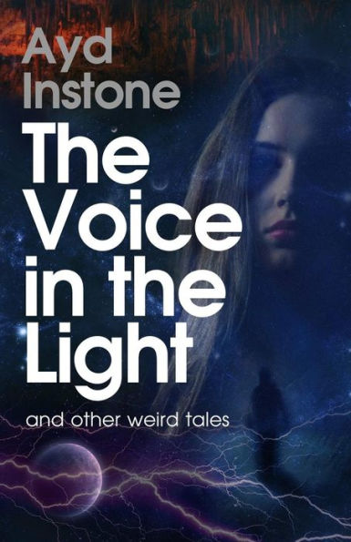 The Voice in the Light and other weird tales