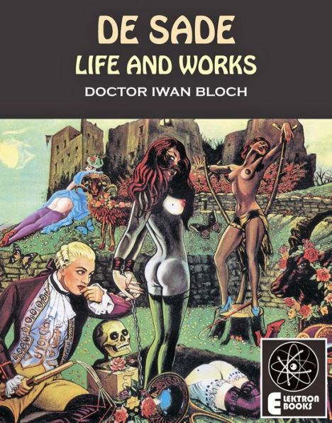 De Sade: Life And Works